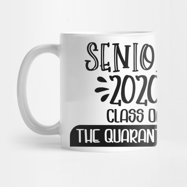 Seniors 2020 Class of Quarantined by SrboShop